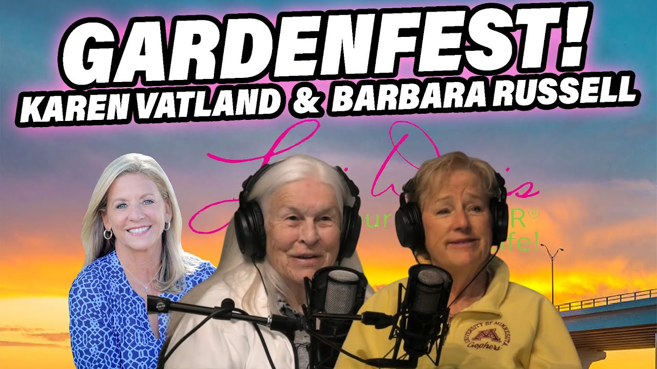 The Lori Davis Show - 1/27/2026 - Gardenfest - Karen Vatland - Barbara Russell