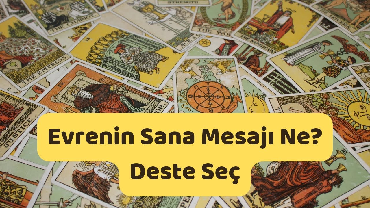 Deste Seç: Evrenin Sana Mesajı Ne?