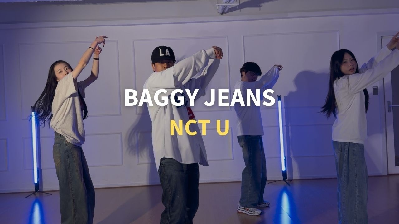 Nct U - Baggy Jeans / Beginner CLASS