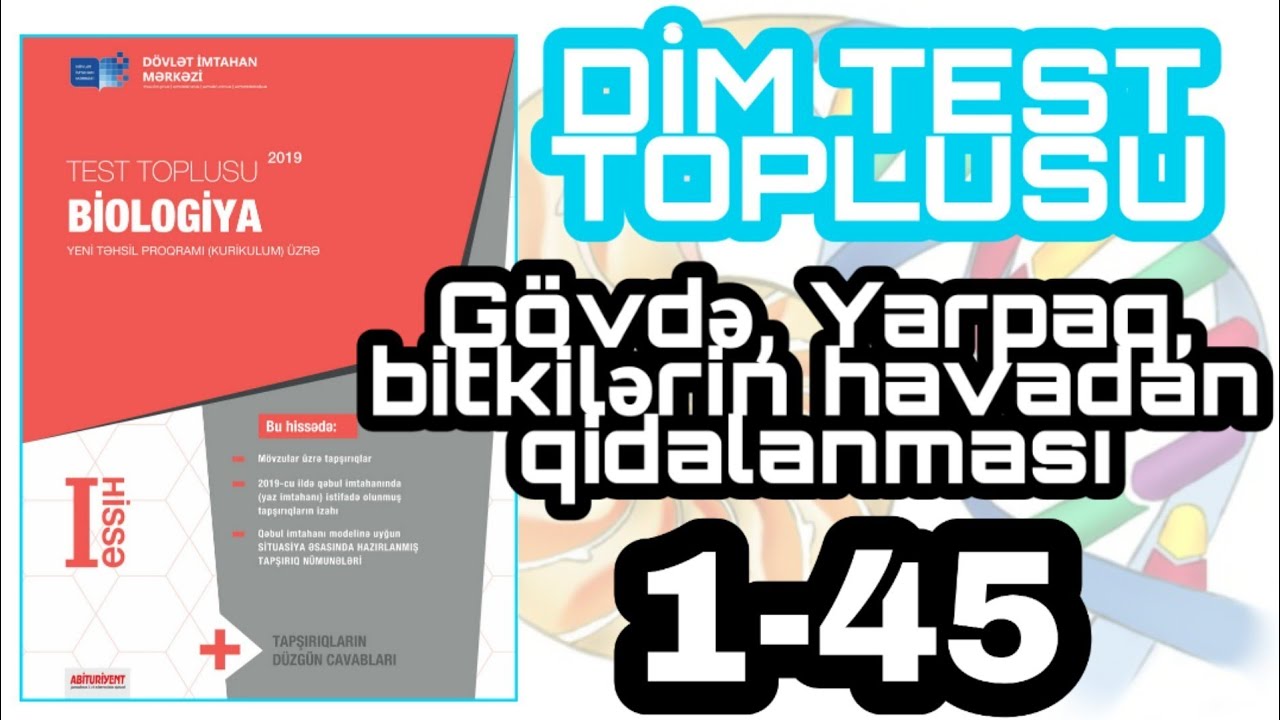 DİM Biologiya test toplusu 2020 Gövdə, yarpaq, Bitkinin havadan qidalanması 1 - 45