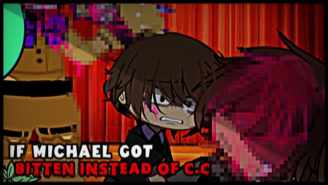 If Michael Got The Bite Instead Of C.C // FnaF // Gachaclub // Remake //