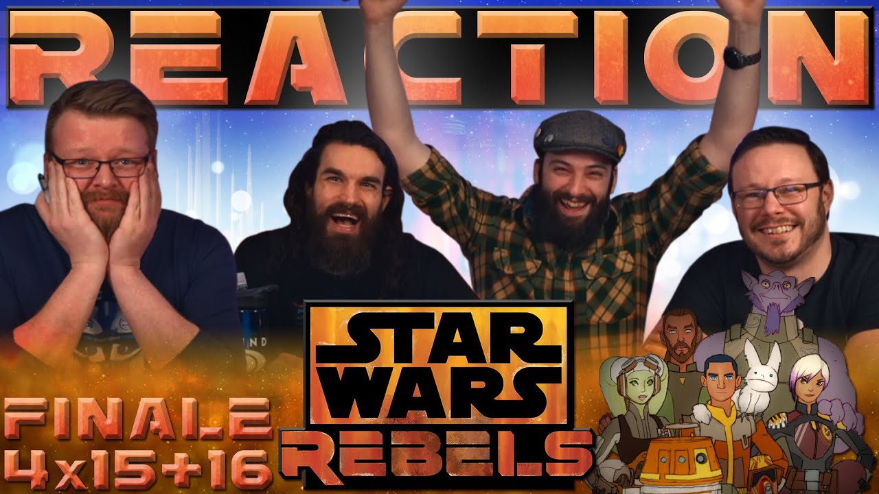 Star Wars Rebels 4x15-16 FINALE REACTION!! 