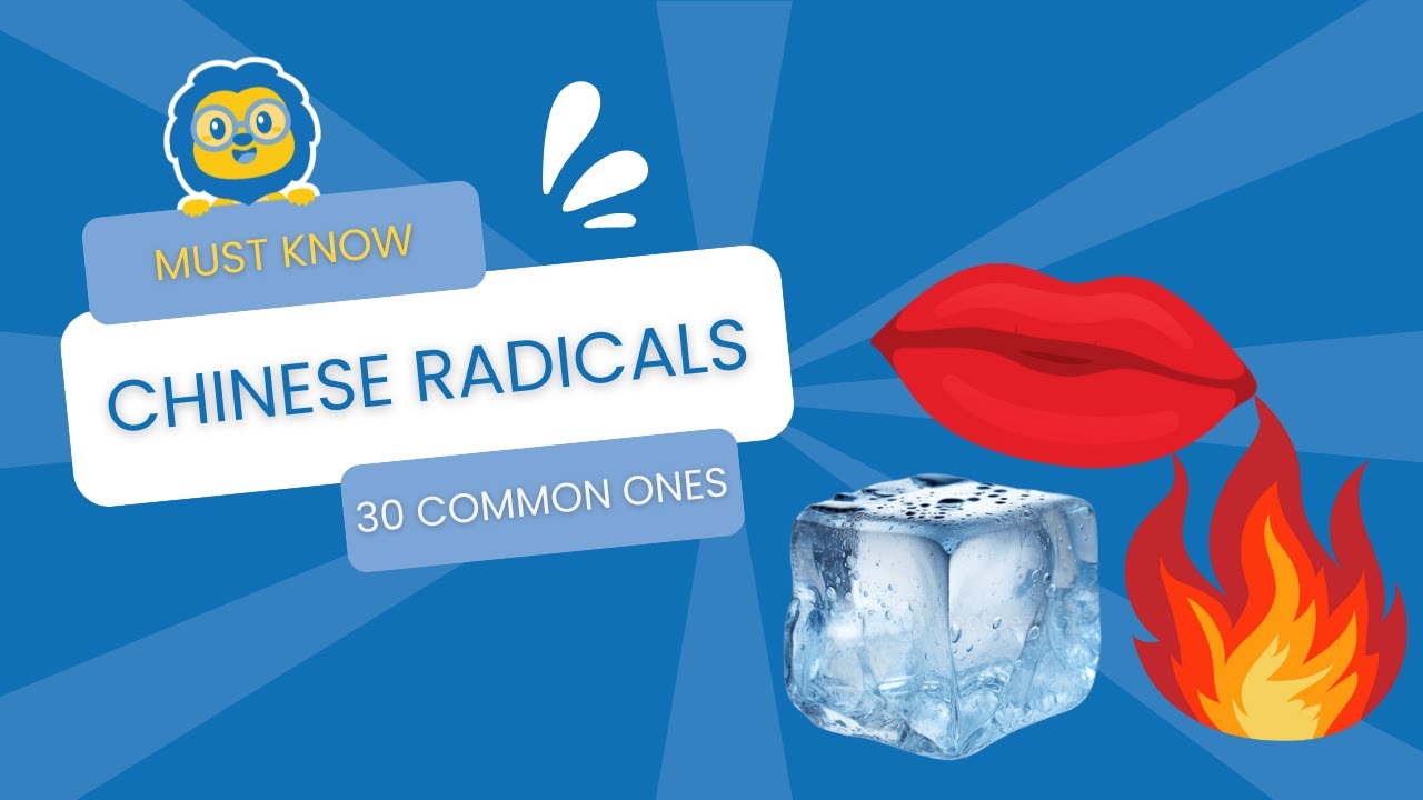 Common Chinese Radicals 🔥🧊🔪👄 30 Mandarin Radicals