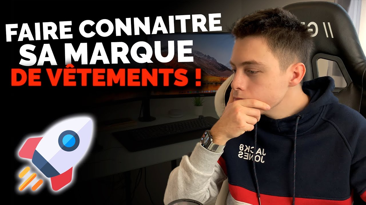 COMMENT FAIRE CONNAÎTRE SA MARQUE DE VÊTEMENTS EN 2021 🚀