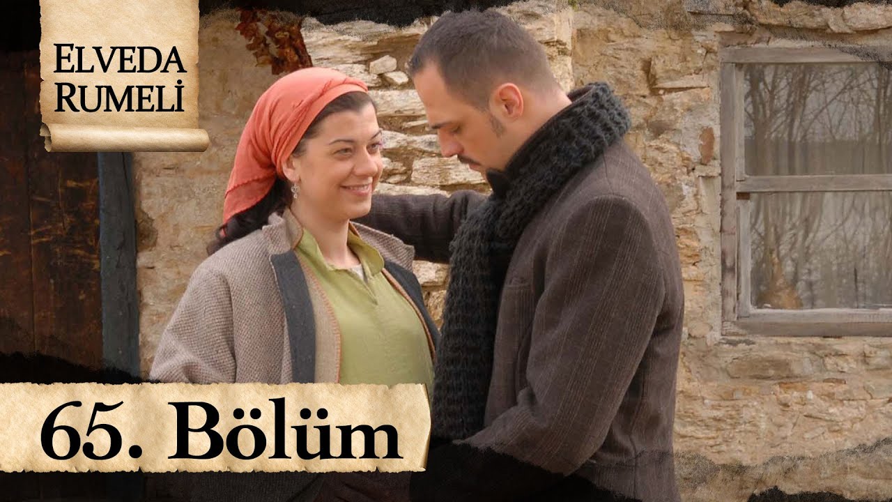 Elveda Rumeli 65. B&ouml;l&uuml;m - atv