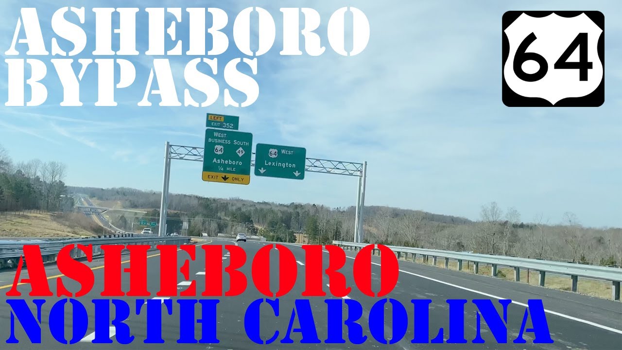 US 64 - Asheboro Bypass FULL Route OPEN - Asheboro - North Carolina - 4K Highway Drive