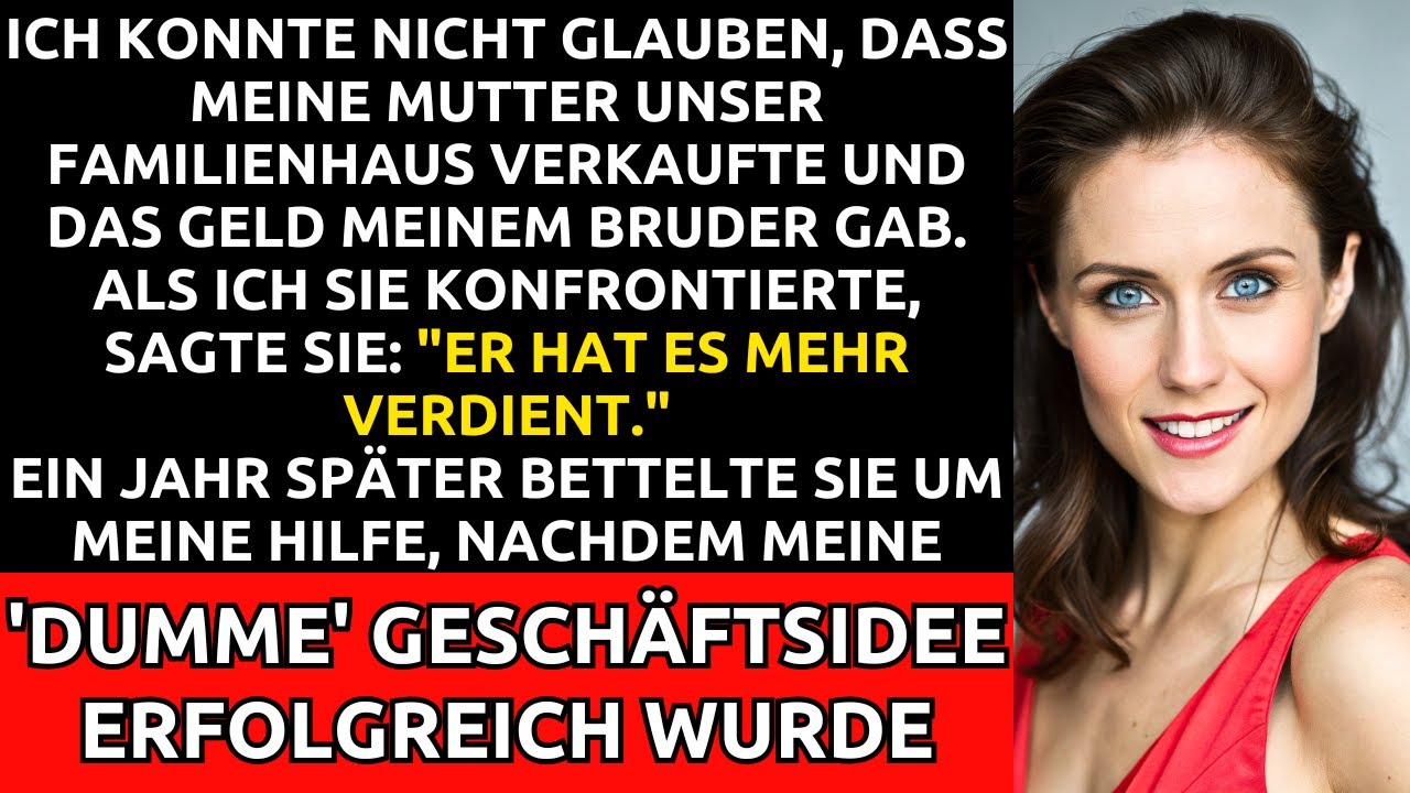 Mutter Verschenkt Familienhaus an Bruder - Meine Rache War S&uuml;&szlig;er als Gedacht