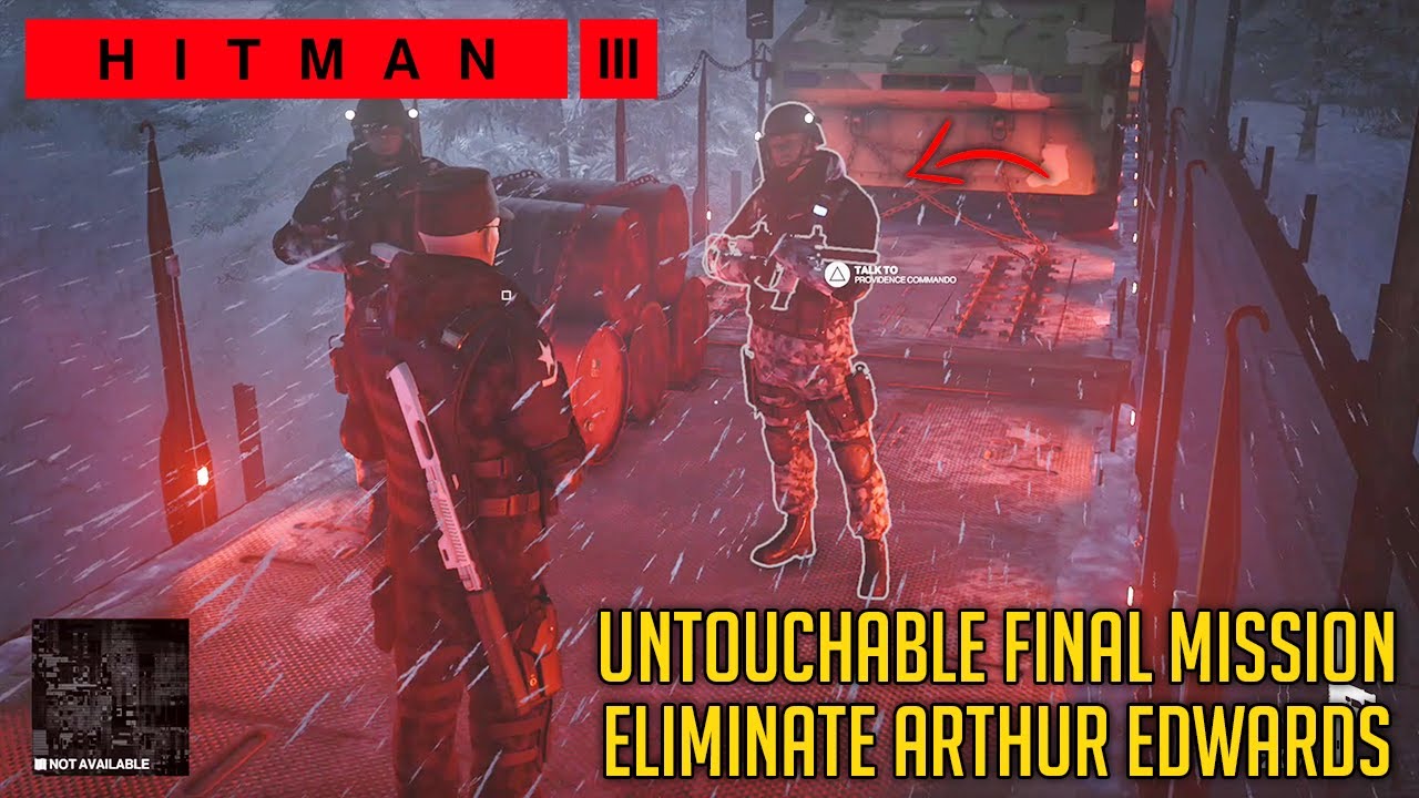 Eliminate ARTHUR EDWARDS - Untouchable Final Mission Complete Guide | HITMAN 3