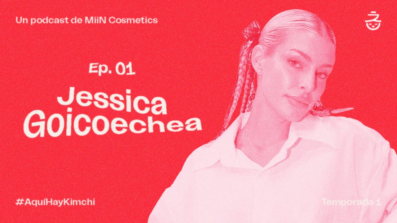 De compartir habitación a empresaria con Jessica Goicoechea | Aquí hay kimchi 1x01