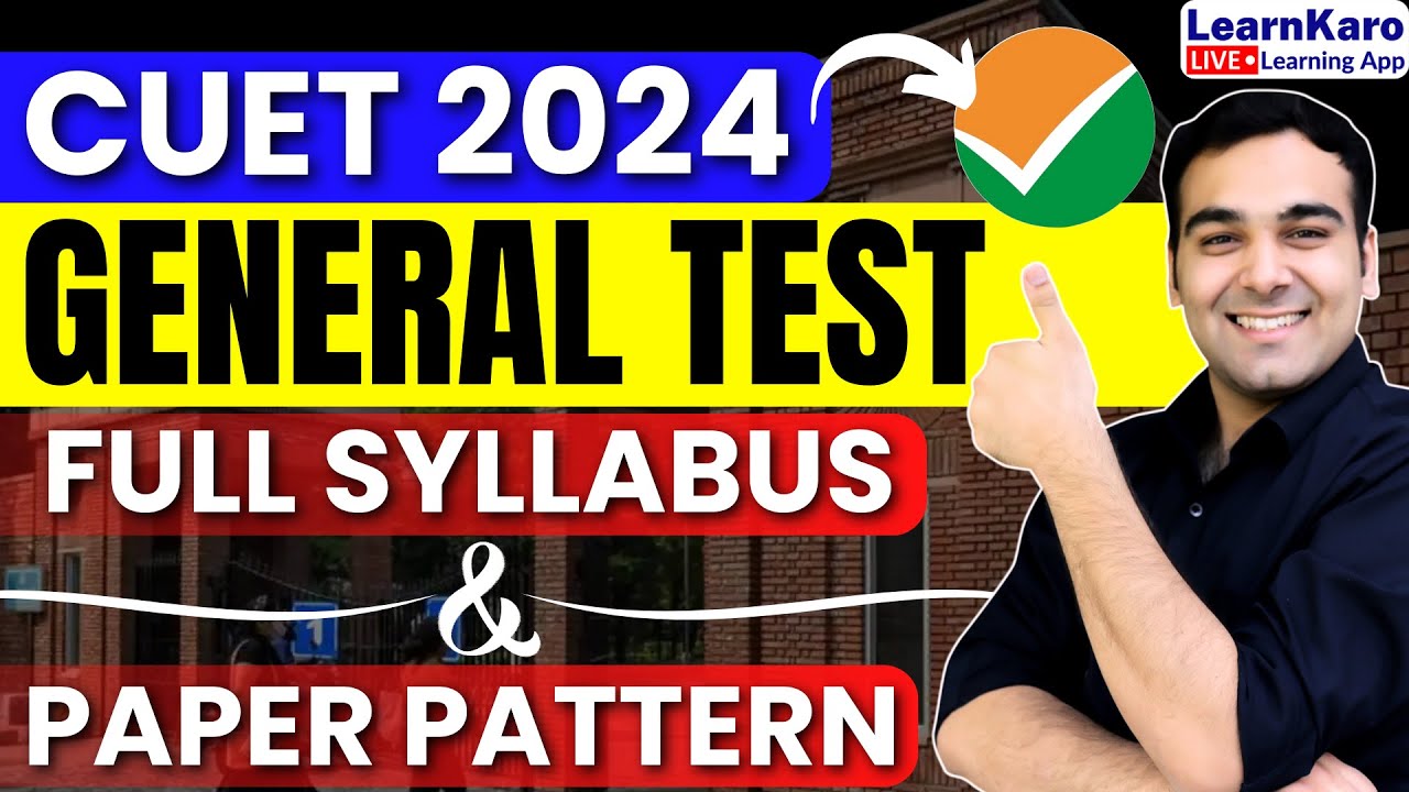 CUET 2024 General Test | Syllabus, Difficulty Level & Paper Pattern🔥✅
