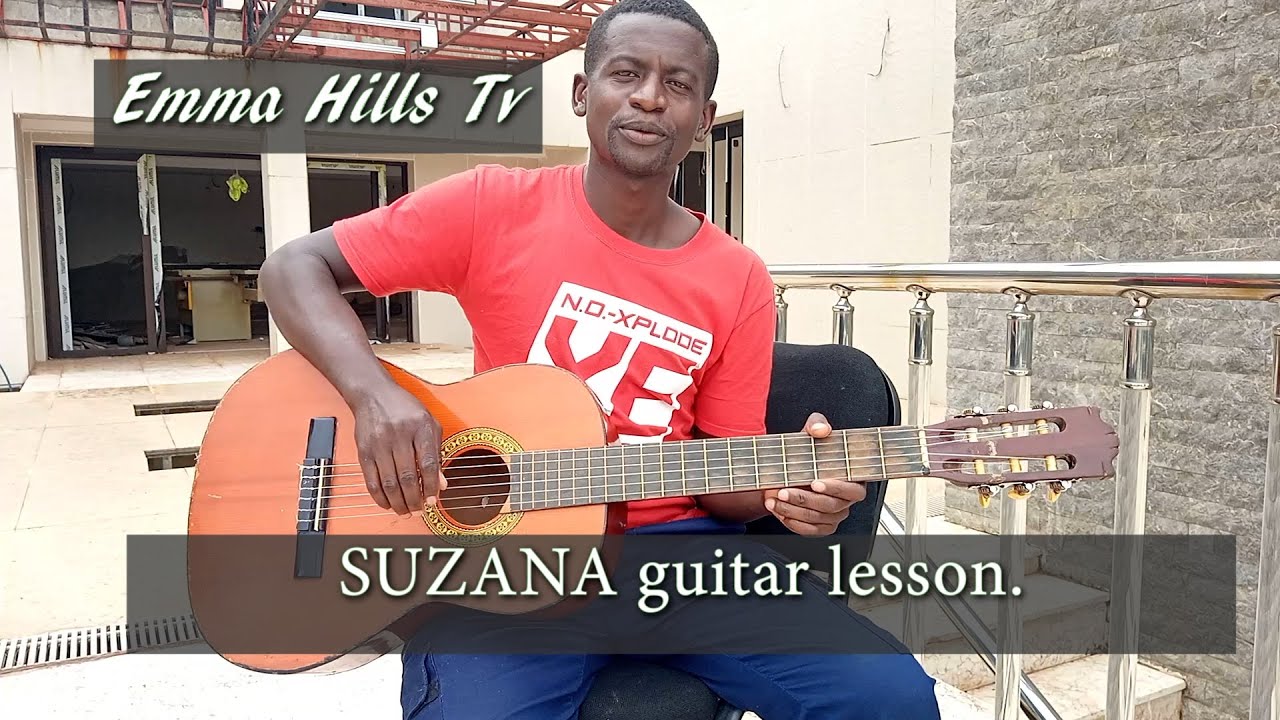 Suzana by Makanyaga Abdoul iga uko wayicuranga kuri guitar cover from Emma Hills Tv 