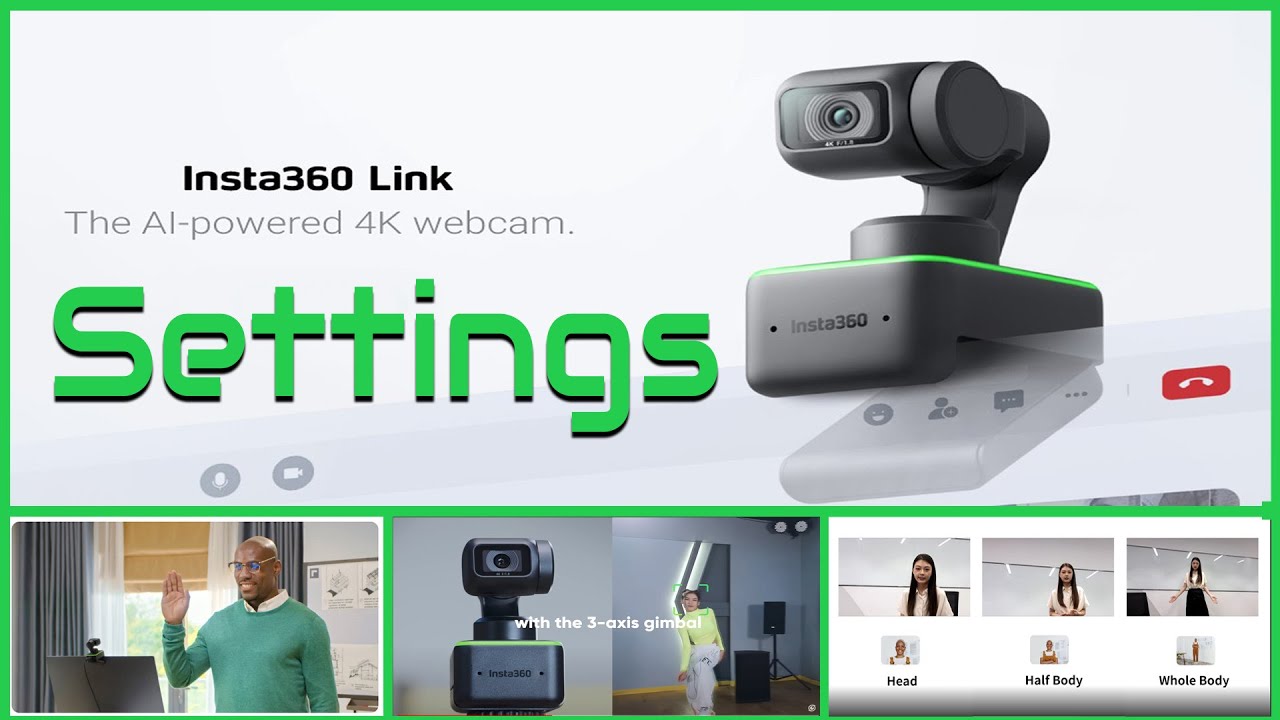 Insta360 Link Webcam: - How to Set up Best Performance!!! (09.05.2022)