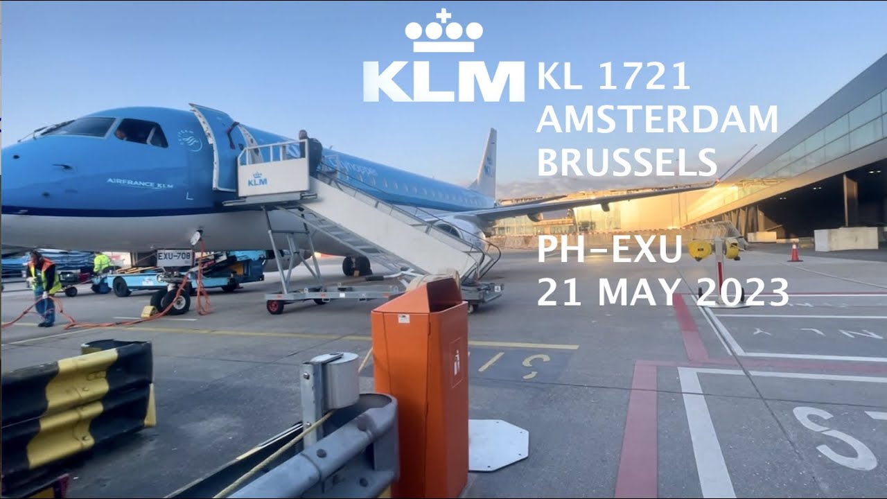 KLM Cityhopper KL1721 Amsterdam - Brussels  PH-EXU Embraer E175STD