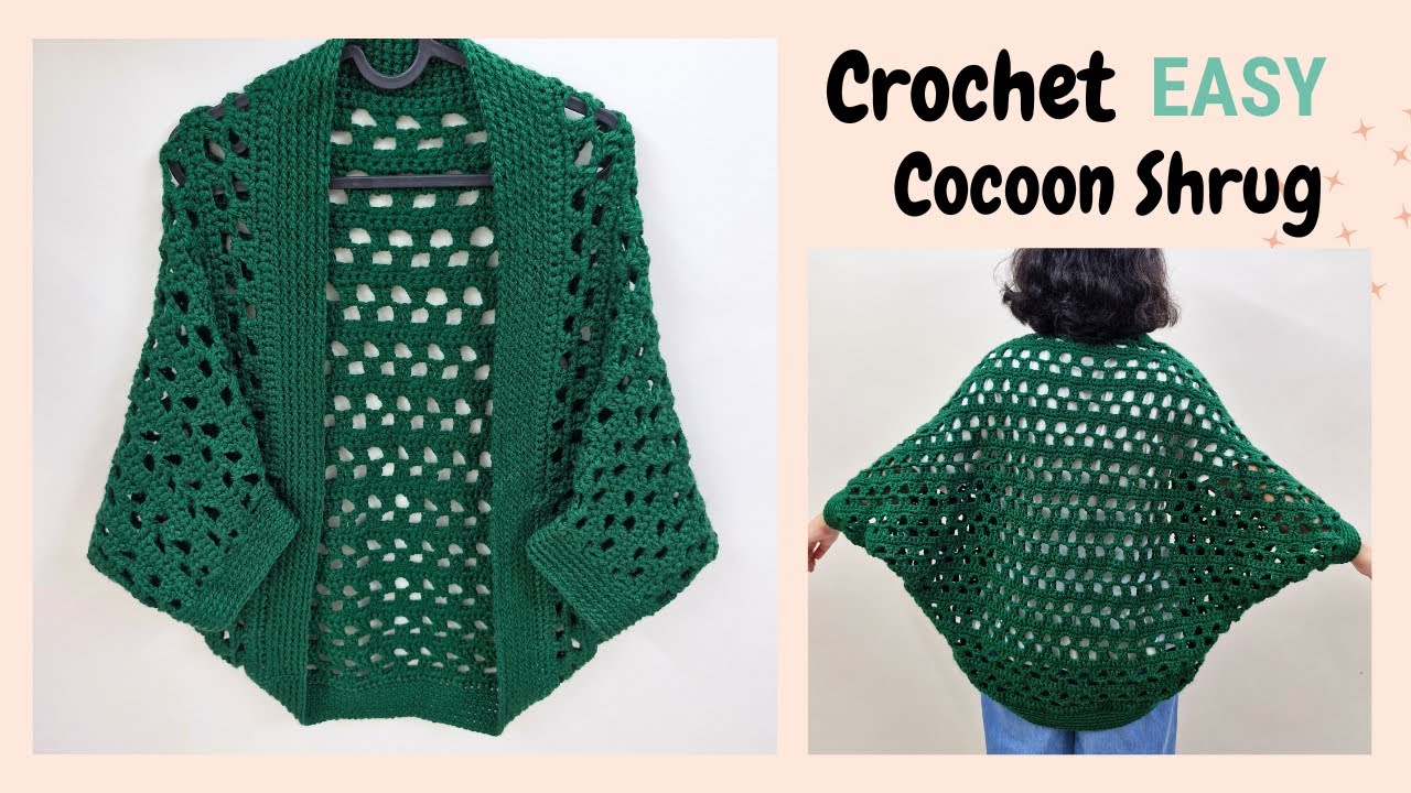 Easy Cocoon Shrug Crochet Pattern Forest Leaves Cocoon Cardigan Tutorial