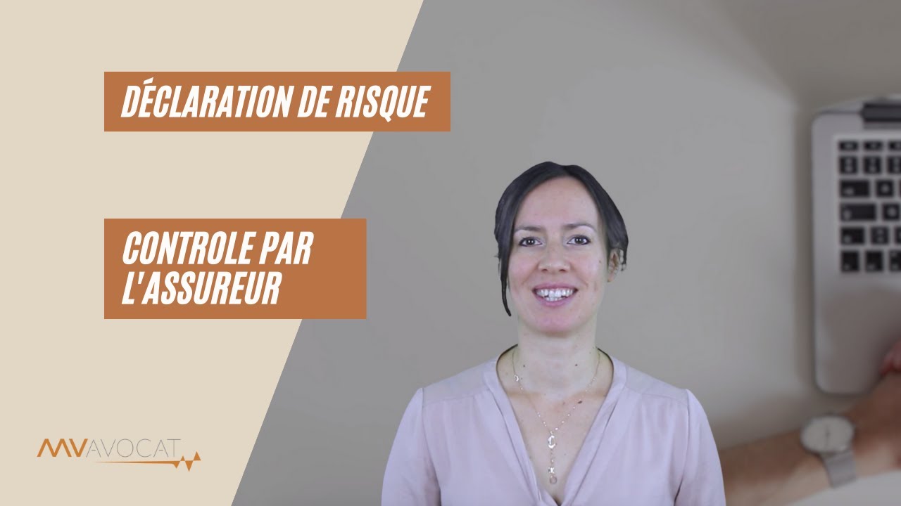 Déclaration de risque : quel contrôle par l'assureur ?