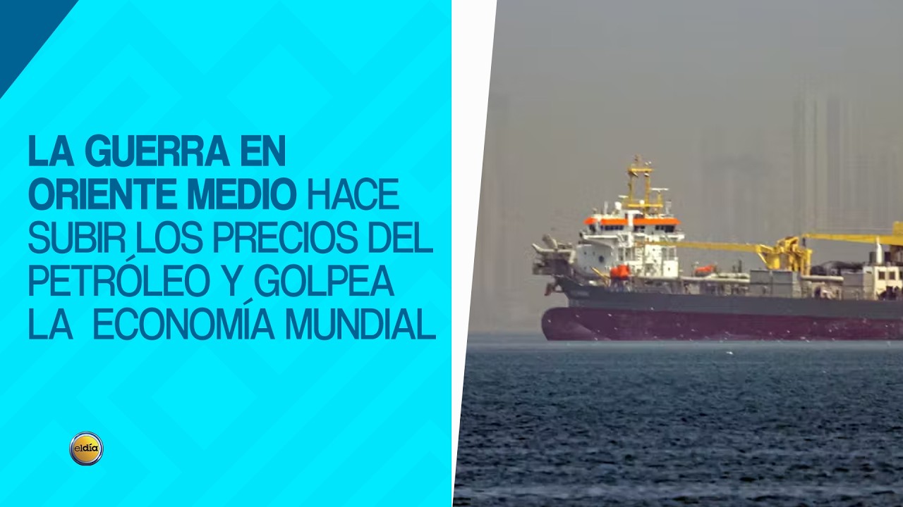 La guerra en Oriente Medio hace subir los precios del petróleo y golpea la economía mundial
