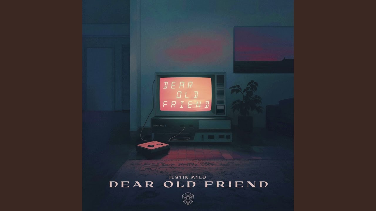 Justin Mylo - Dear Old Friend (Extended Mix)