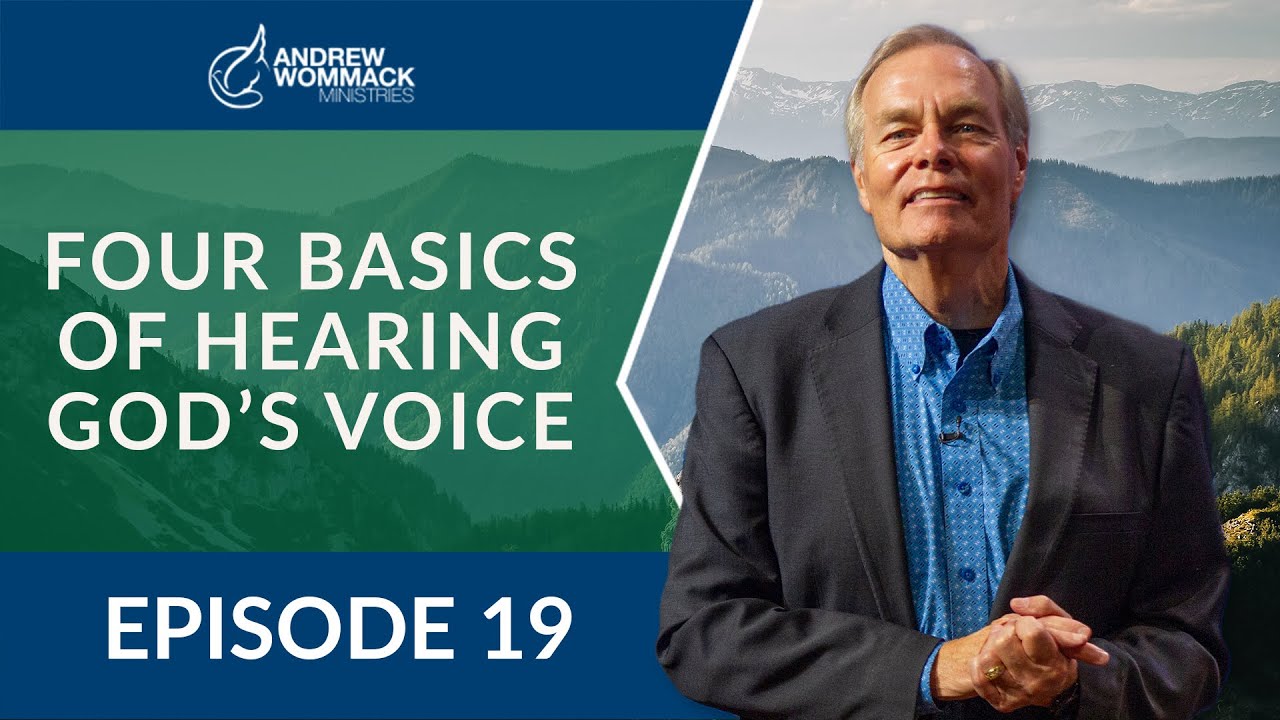 Four Basics of Hearing God's Voice: Episode 19