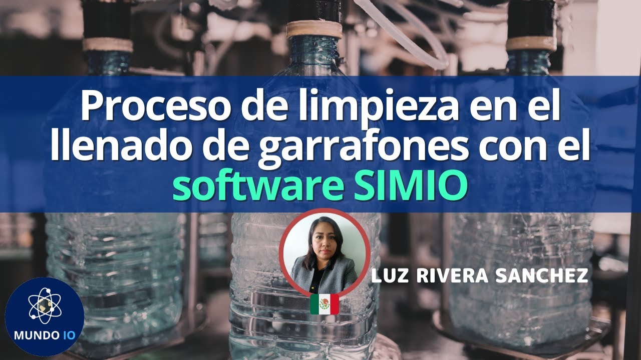 Simulación con Simio: Mejora del Proceso de llenado de Garrafones