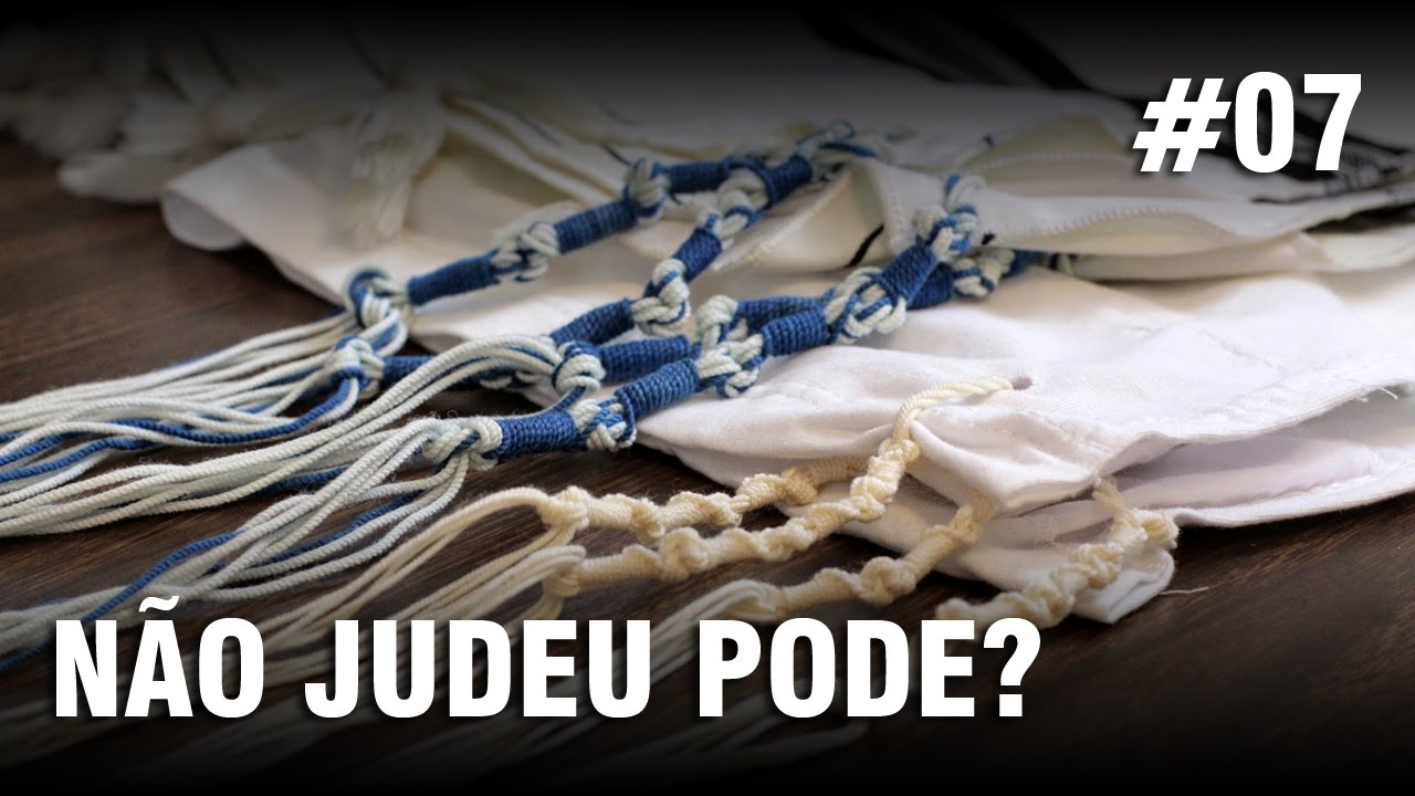 NÃO JUDEU PODE USAR TZITZIT? - Professor Responde 07 🎓