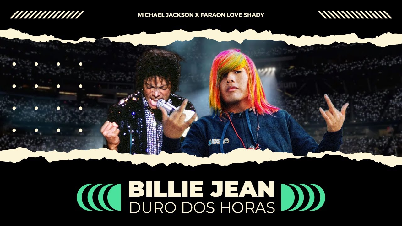 Michael Jackson & Faraón Love Shady - Billie Jean X Duro Dos Horas (2022 Remix)