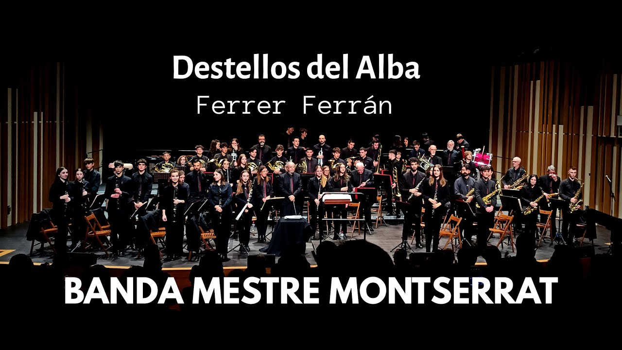 DESTELLOS DEL ALBA - BANDA MESTRE MONTSERRAT CONCERT FESTA MAJOR D'HIVERN 14 Gener 2024