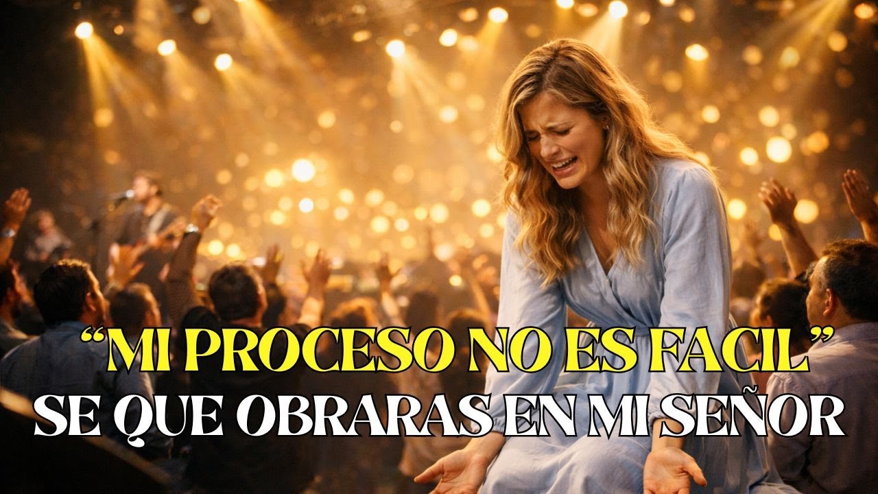 “Señor, MI PROCESO No Es Fácil, Pero Sé Que Estás Obrando en mi Vida”