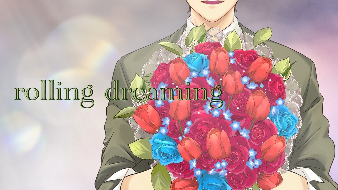 rolling dreaming【オリバー・エバンス非公式イメージソング】