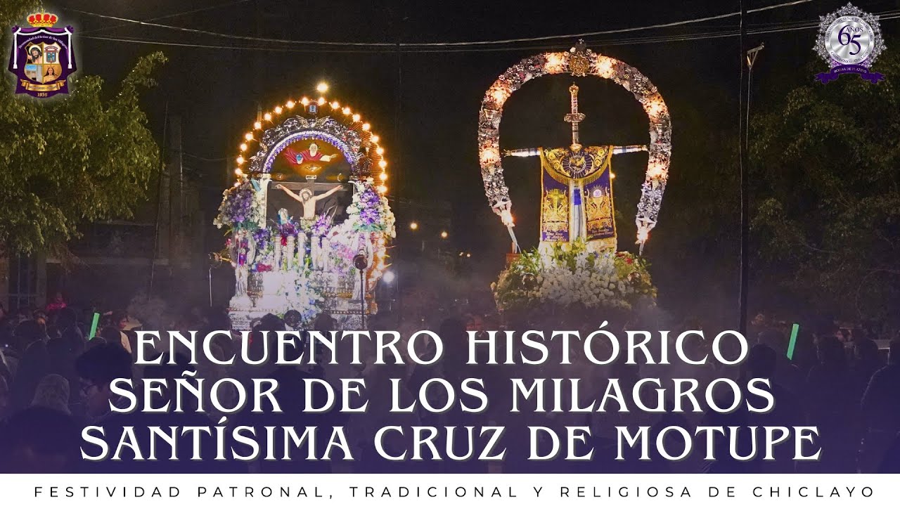 Gran encuentro Histórico del Señor de los Milagros de Campodónico y la Santísima Cruz de Motupe 2024