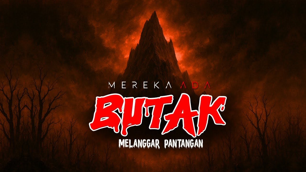 MELANGGAR PANTANGAN DI PENDAKIAN GUNUNG BUTAK!!!