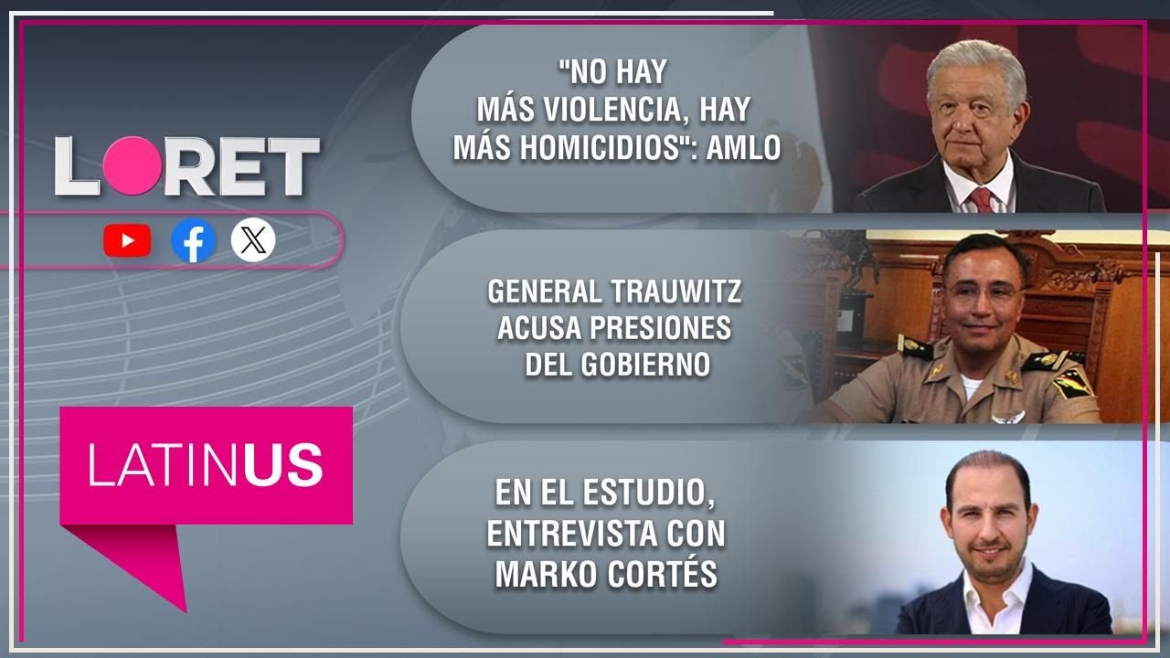 Loret en Latinus: 6 de mayo