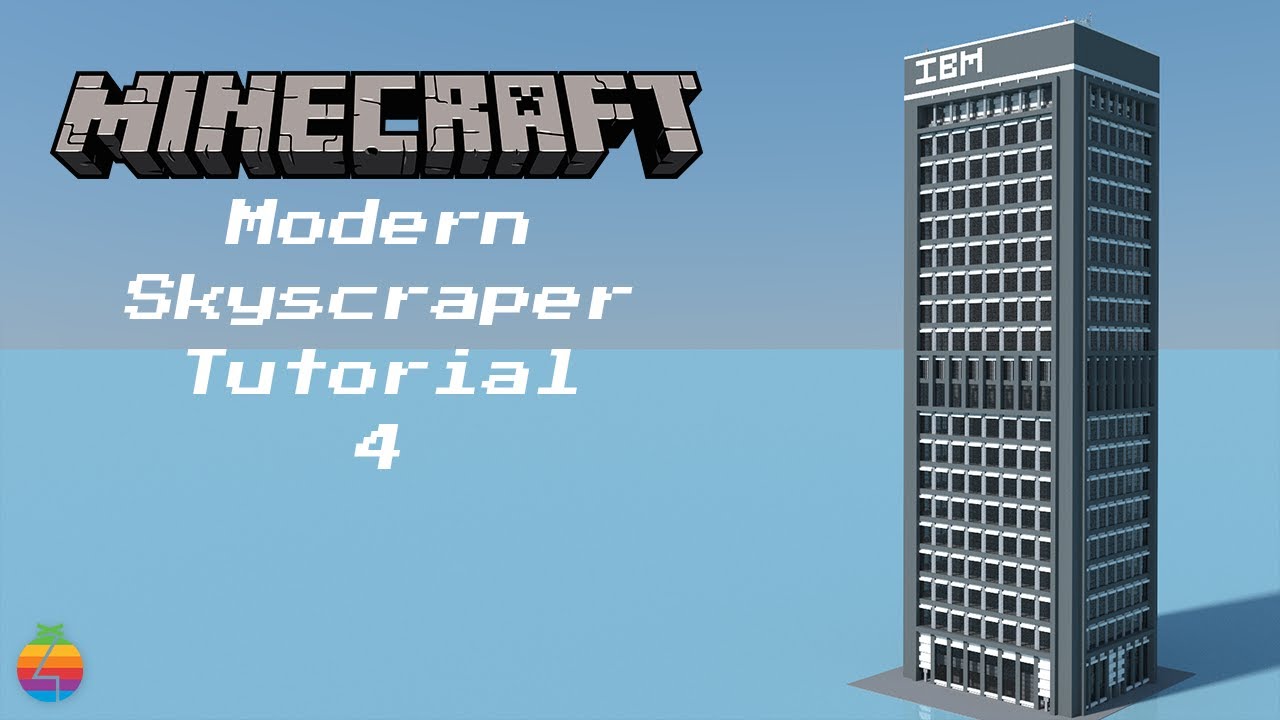 Minecraft &mdash; Учебник по современному небоскребу №4 (штаб-квартира IBM)