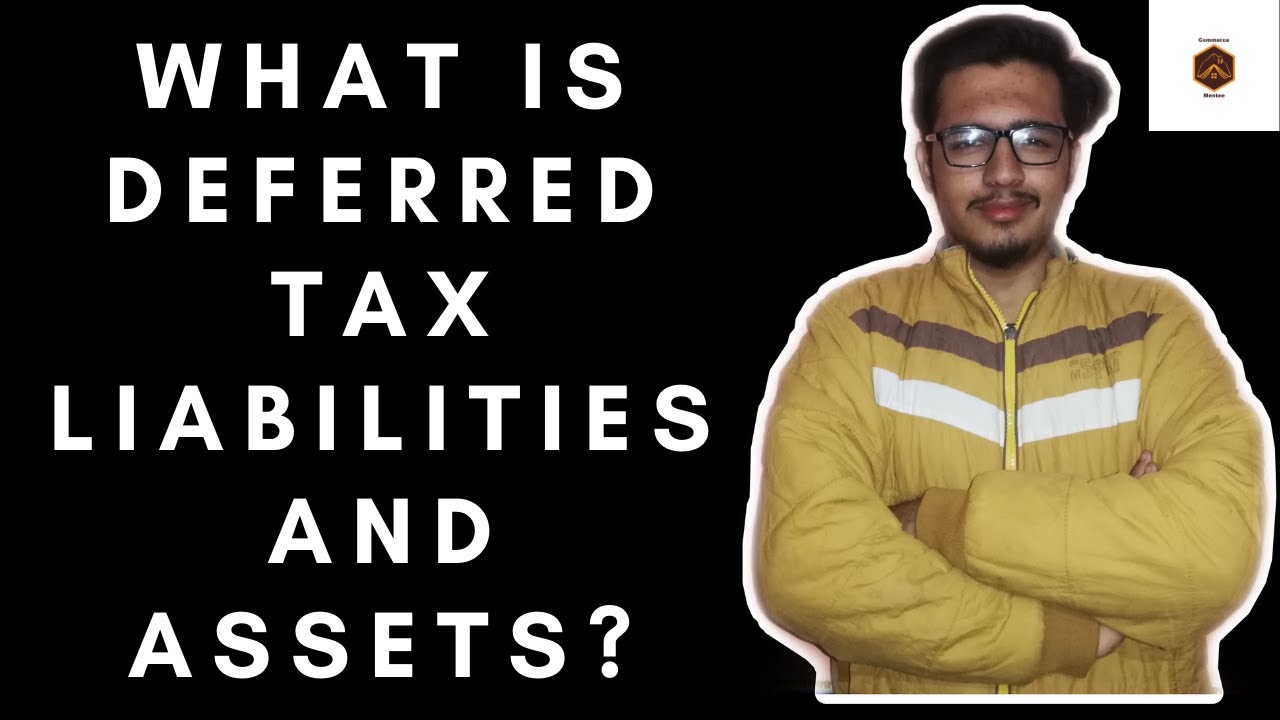 What is Deferred Tax Liability? | What is Deferred Tax Asset? | Deffered tax Asset and Liabilities