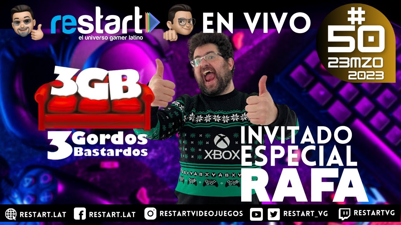 RESTART EN VIVO #50- Marzo 23, 2023 - Especial 3GB con RAFA