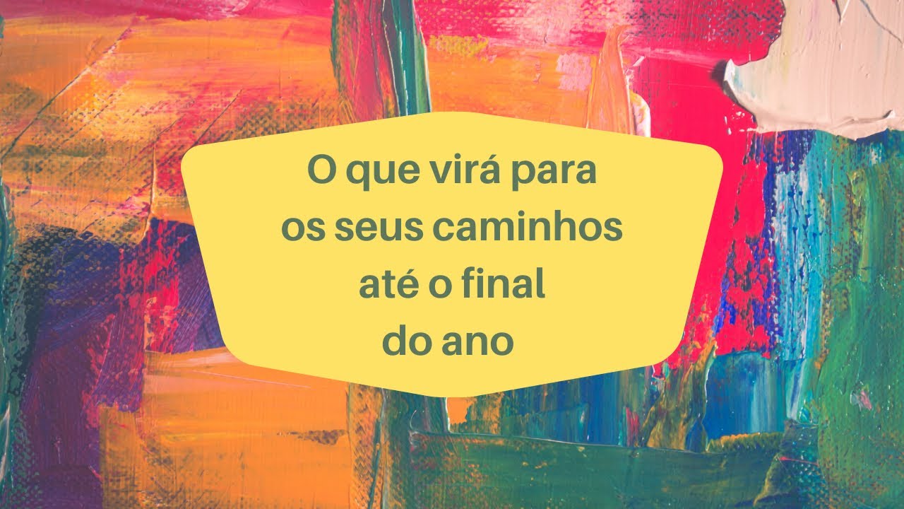 O que está vindo para os caminhos de vocês ?