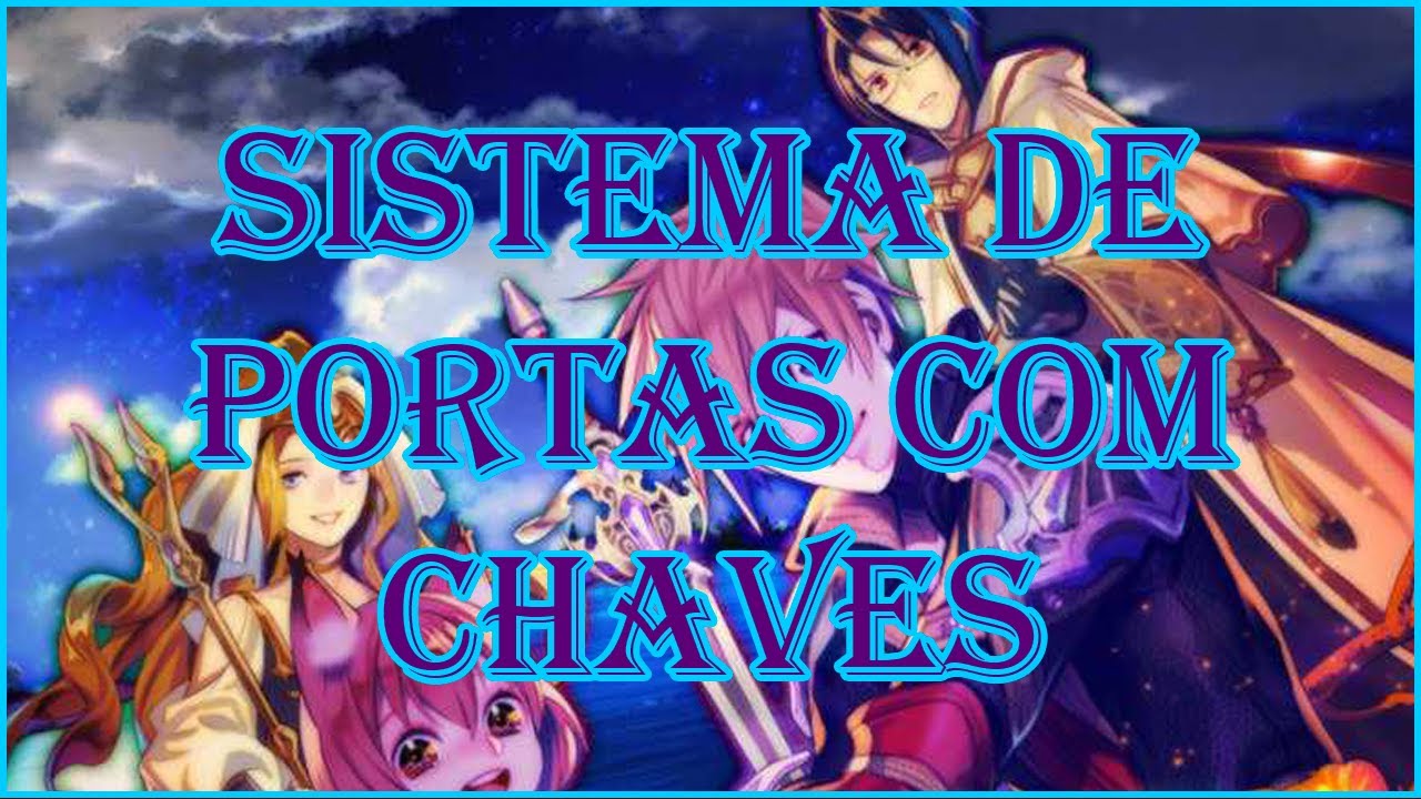 Tutorial Rpg Maker Vx Ace: Sistema de porta com chave