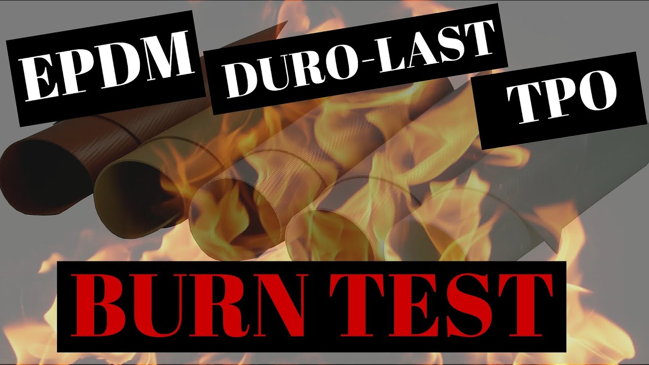 Duro Last®, TPO and EPDM burn test