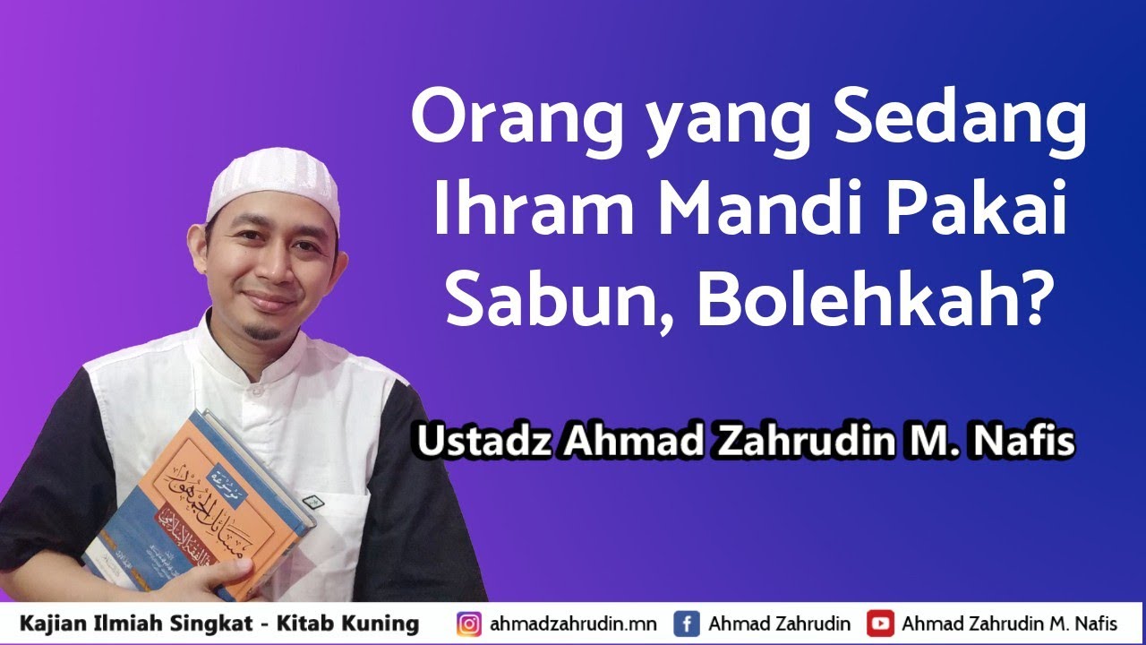 Orang yang Sedang Ihram Haji Mandi Pakai Sabun, Bolehkah?