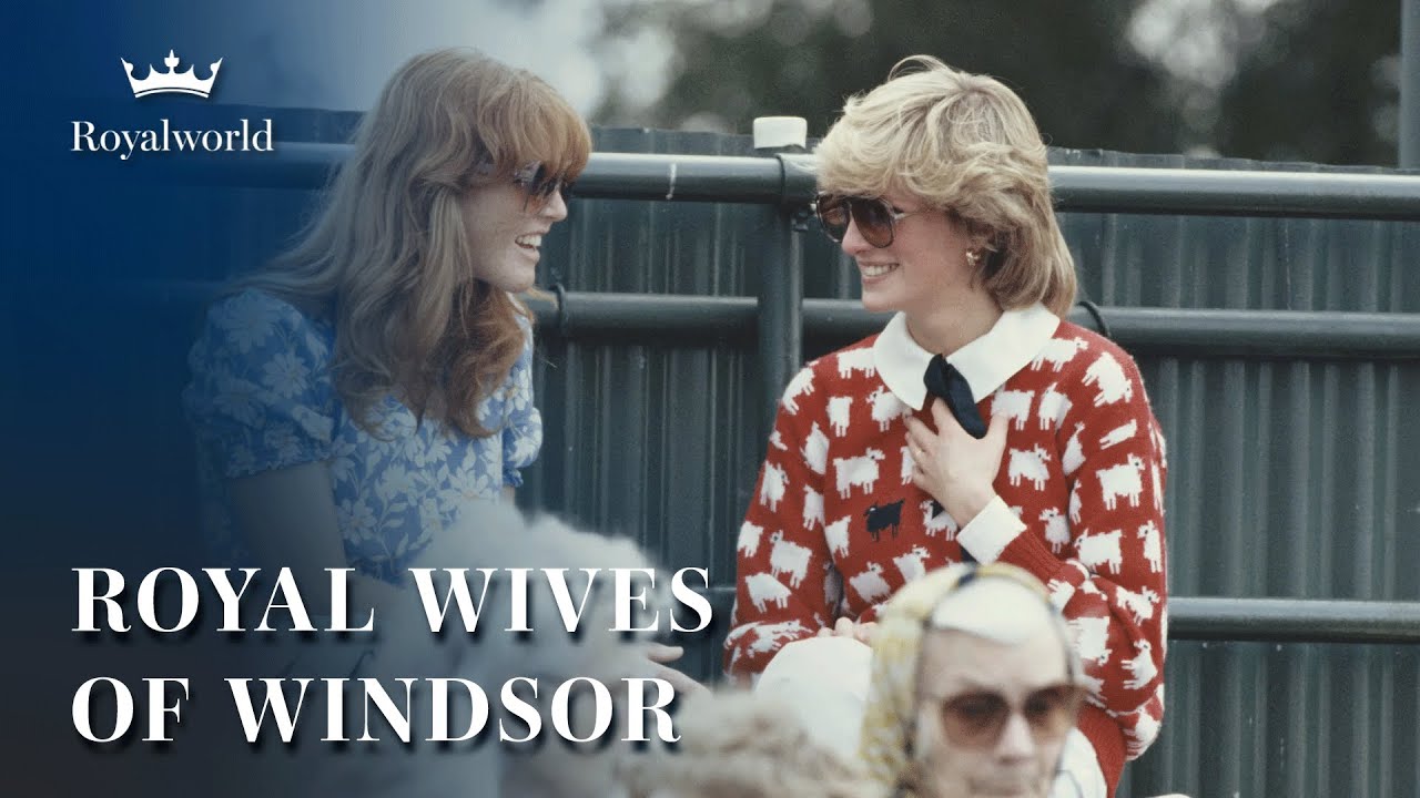 Diana and Sarah: Royal Wives of Windsor | British Royal Family Documentary