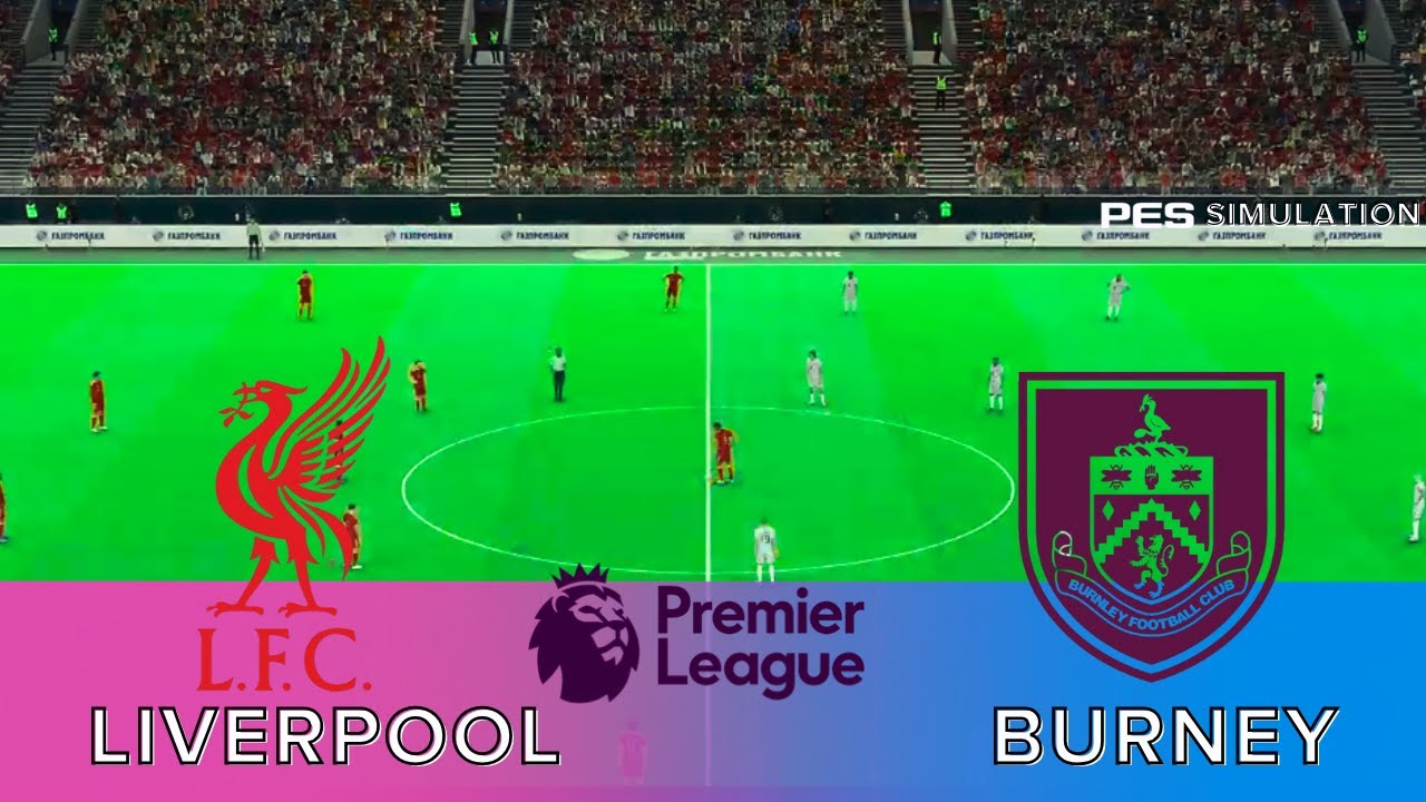 PES 2021 - Liverpool vs Burnley - Premier League Match