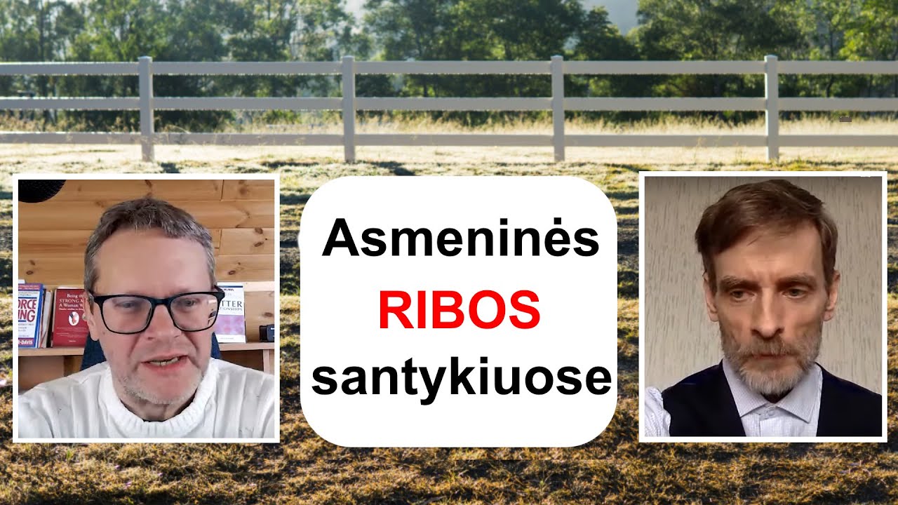 Ribos santykiuose. Asmeninės ribos. Taisyklės ir kompromisai poroje.