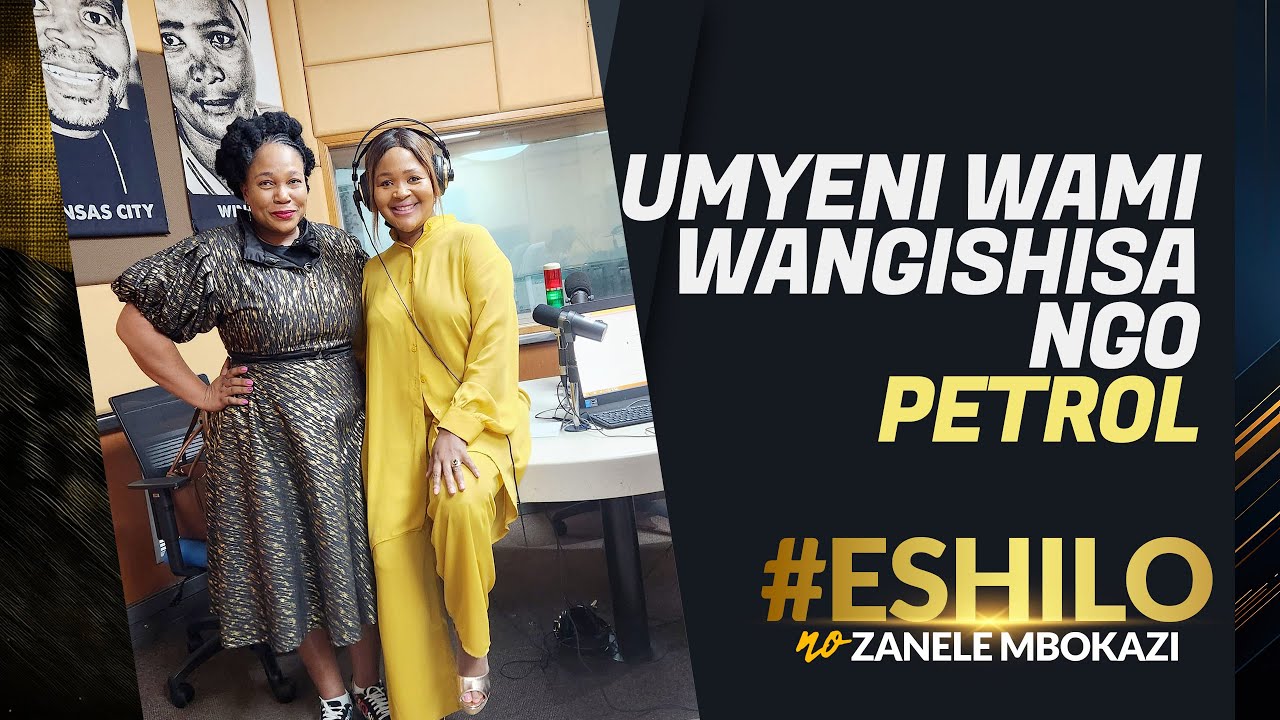 Umyeni wami wangishisa ngo Petrol #Eshilo #uhambononkulunkulu  | Ntokozo Gwala