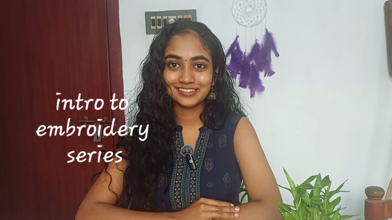 Threads of art  - introduction video of embroidery series🪡 🧵 