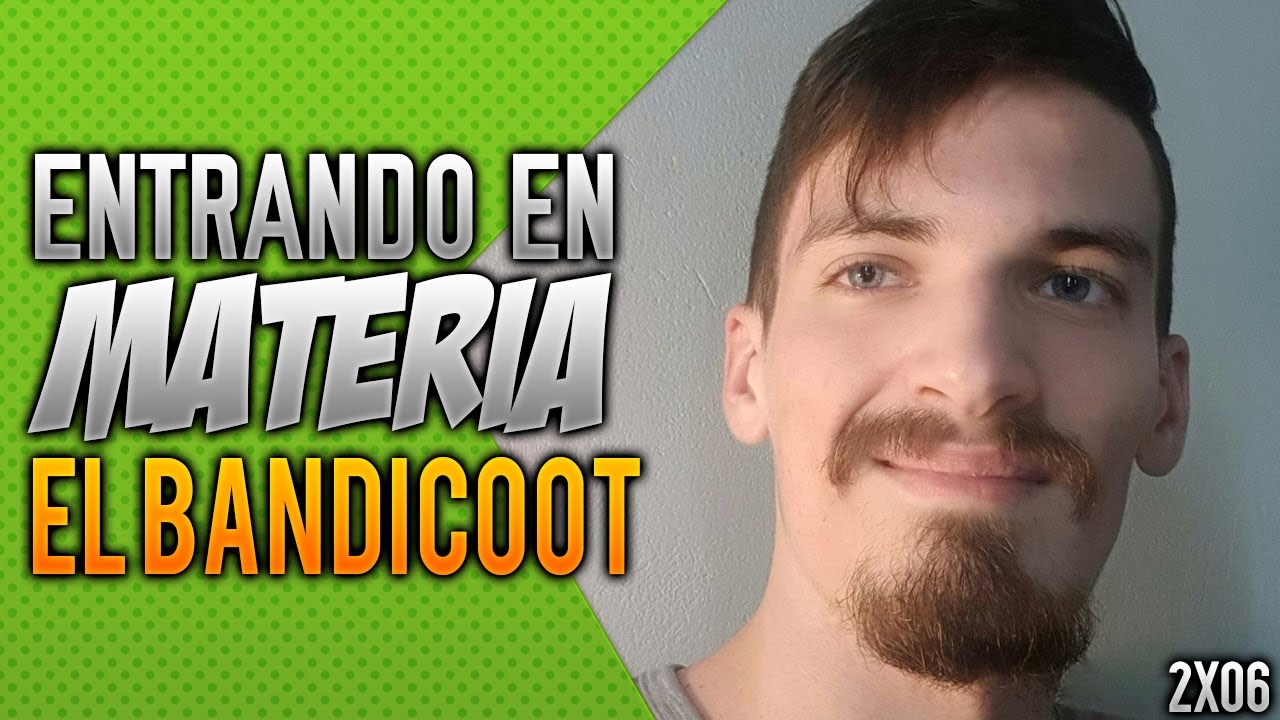 🟢ENTRANDO EN MATERIA 2x06🟢 | Con @ElBandicoot  | Face reveal, voice reveal, sus inicios, su top..