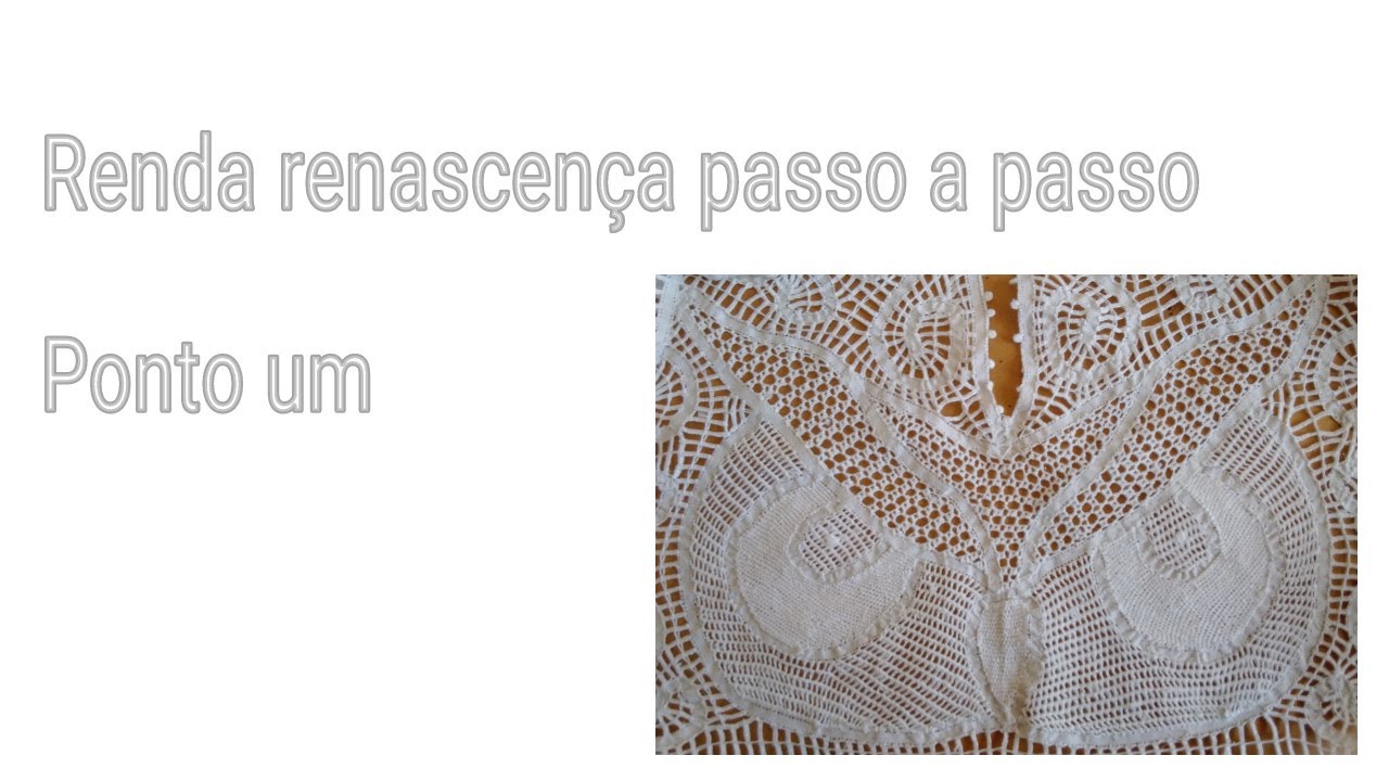 Renda renascença passo a passo - Ponto um