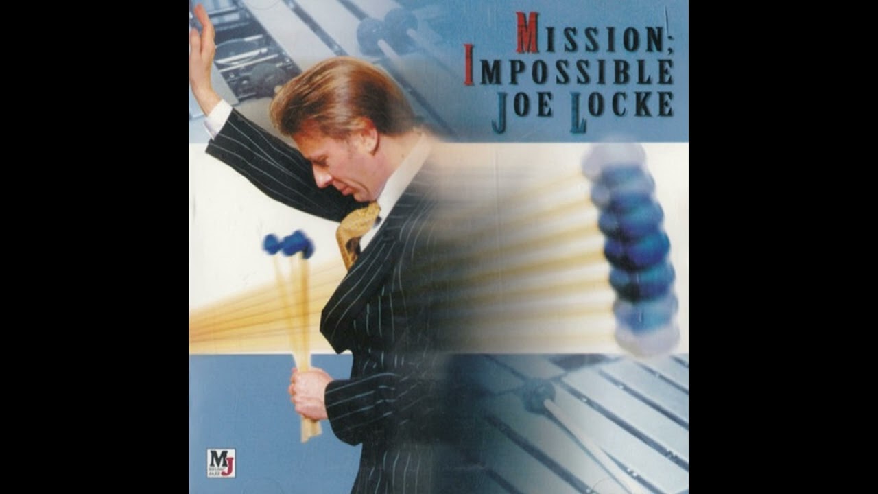 Joe Locke - Song For Cables