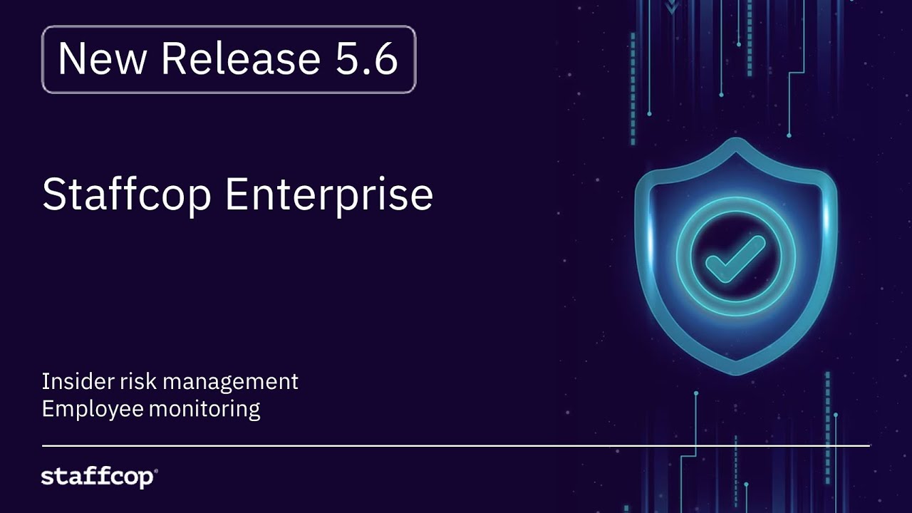 Data Loss Prevention & Threat Protection with Staffcop version 5.6