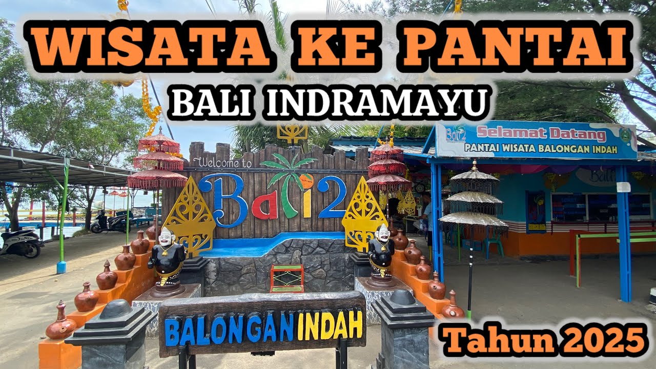 Jalan jalan ke pantai Bali 2 (Balongan indah) Indramayu || explore indrmayu