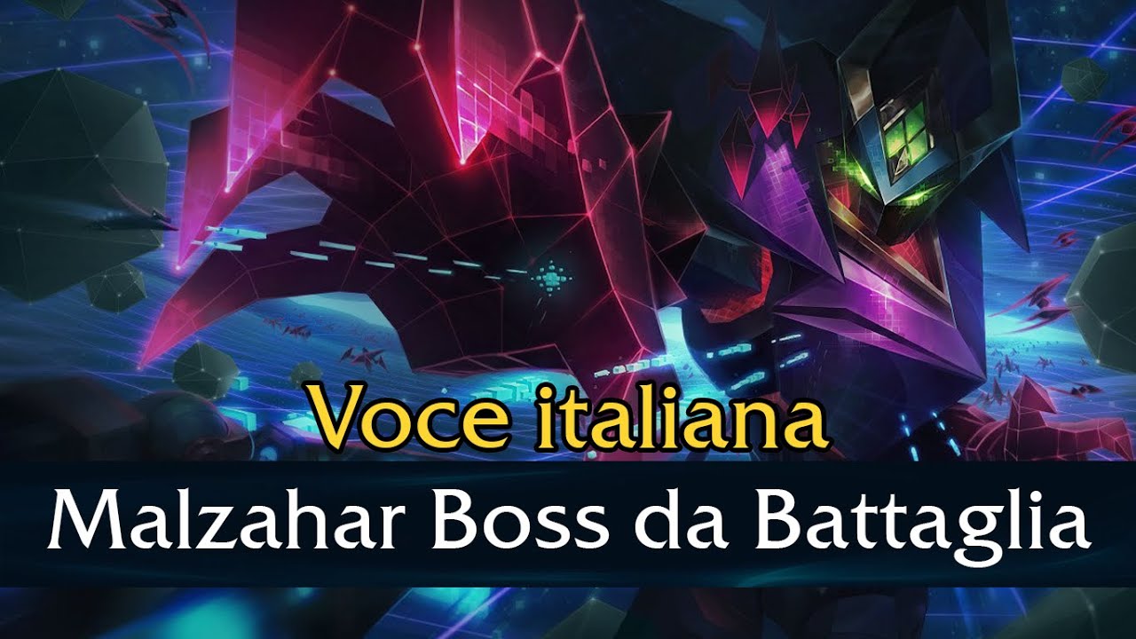 VO - Malzahar Boss da Battaglia - Italiano