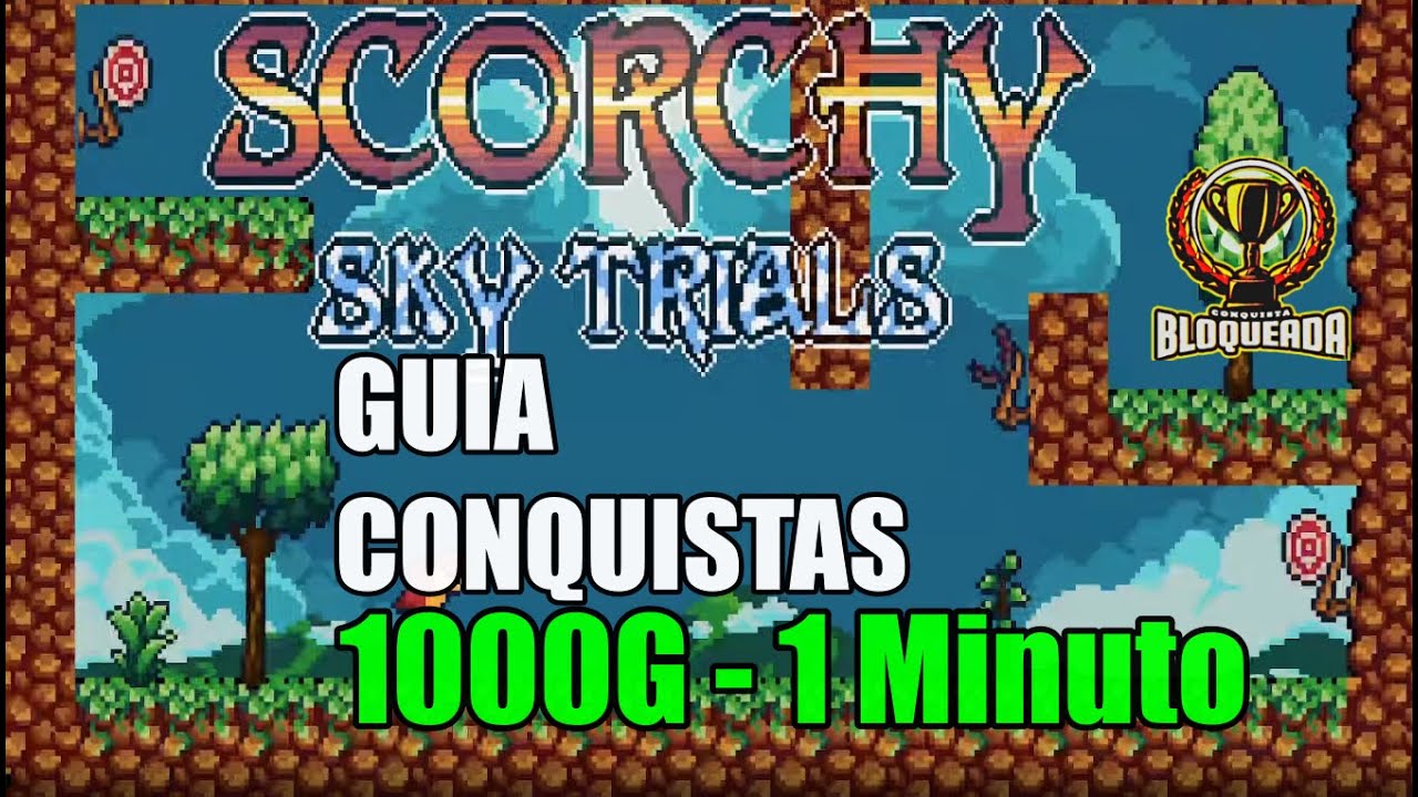 🎮 Scorchy Sky Trials | GUIA CONQUISTAS 1000G | EM 1 Minuto 🎮